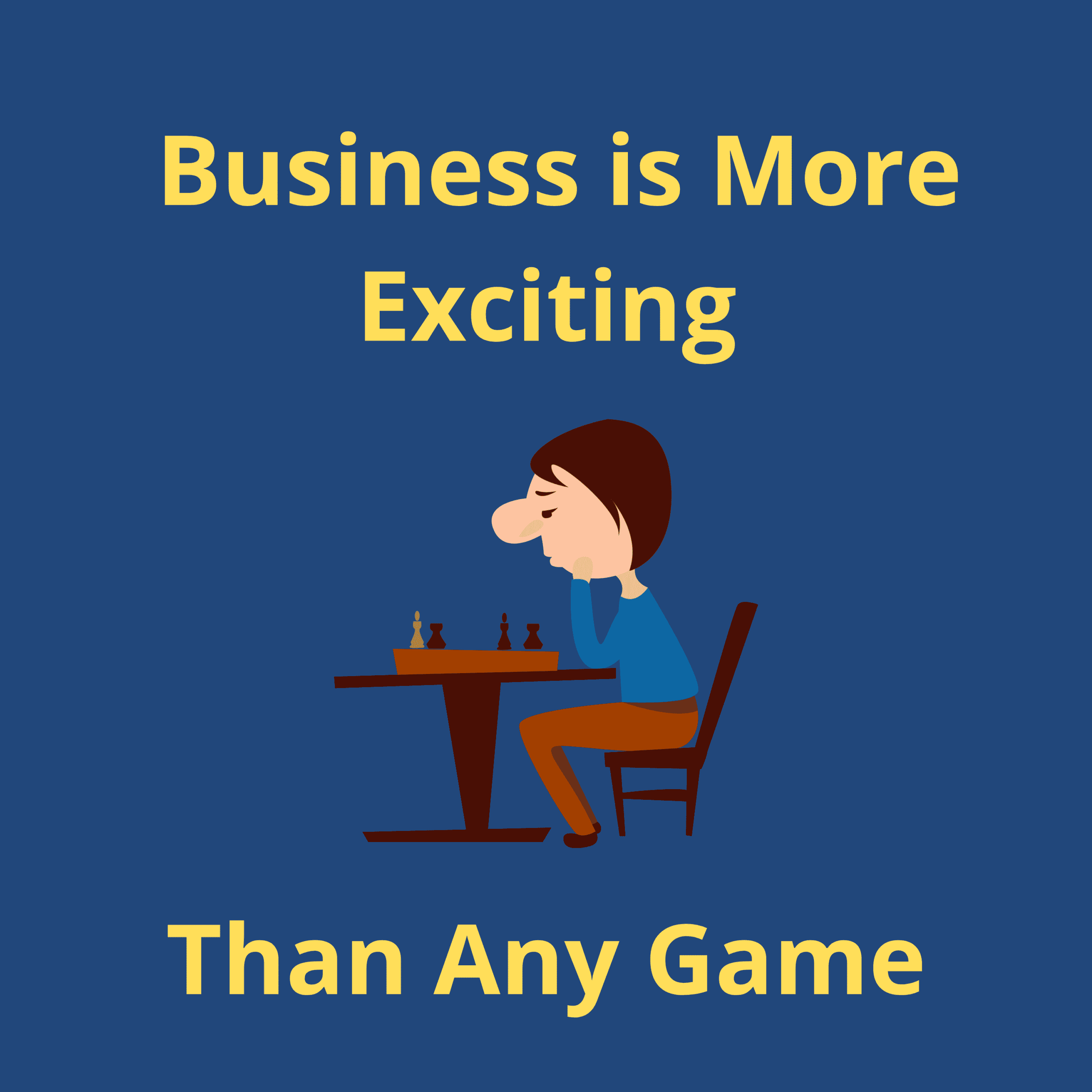 Business is More Exciting Than Any Game - Podcast Cover - Chess - Dark Blue-2